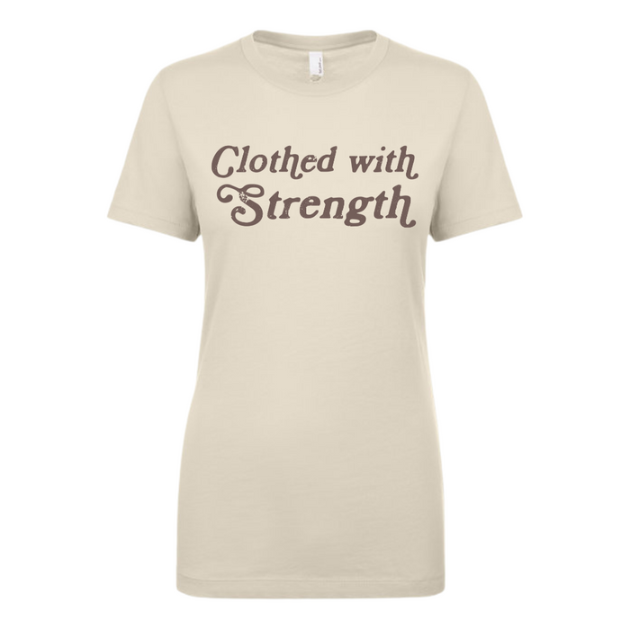 Clothed With Strength T-Shirt